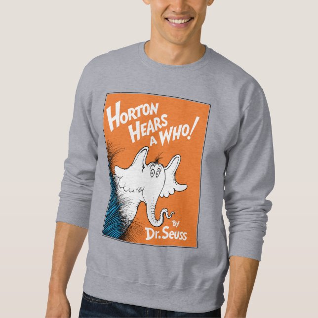 Dr. Seuss | Horton Hears A Who the Book Sweatshirt (Front)