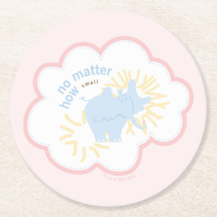 Dr. Seuss Horton   No Matter How Small Round Paper Coaster