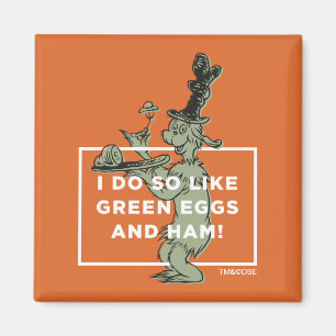 Dr. Seuss I Do So Like Green Eggs and Ham Magnet