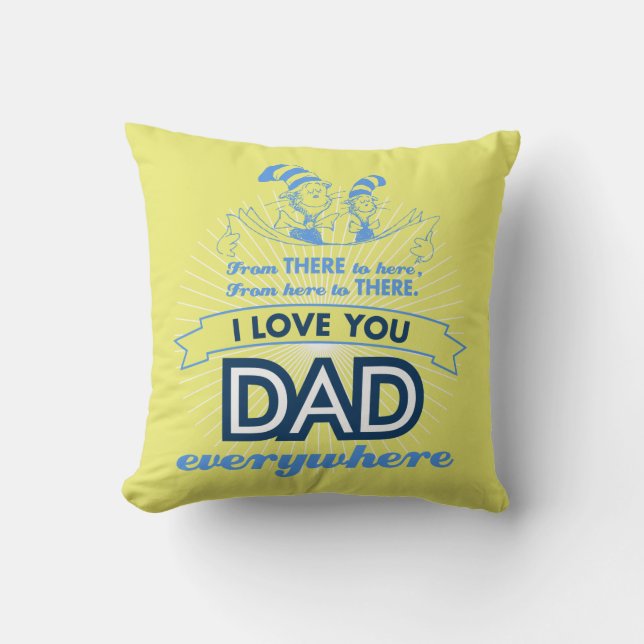 Dr. Seuss | I Love You Dad Everywhere Cushion (Front)