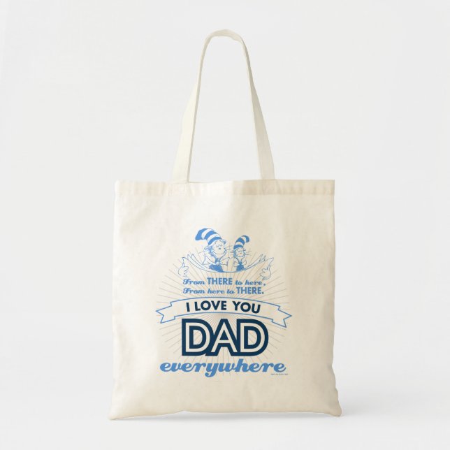 Dr. Seuss | I Love You Dad Everywhere Tote Bag (Front)