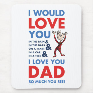Dr. Seuss | I Love You Dad So Much You See Mouse Pad