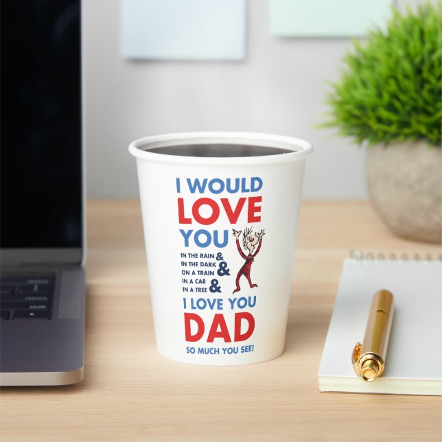 Dr. Seuss | I Love You Dad So Much You See Paper Cups (Insitu)