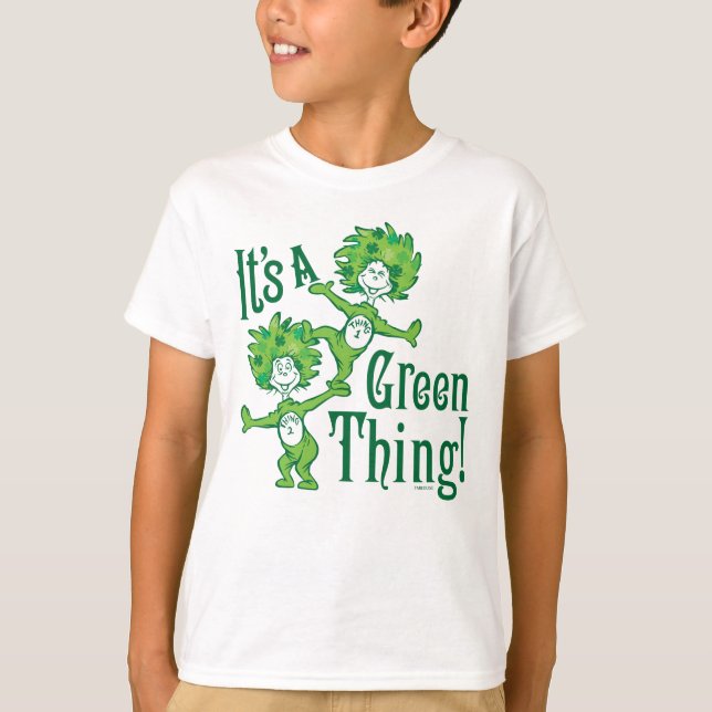 Dr. Seuss | It's a Green Thing! T-Shirt (Front)