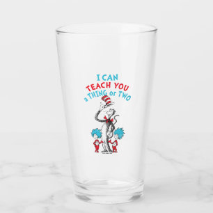 Dr. Seuss   Teacher I Can Teach You A Thing or Two Glass
