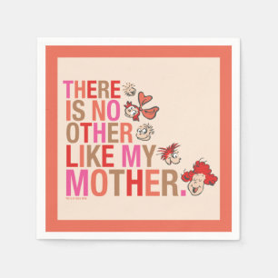 Dr. Seuss   There Is No Other Like My Mother Napkin