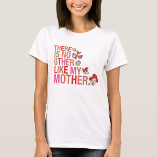 Dr. Seuss   There Is No Other Like My Mother T-Shirt