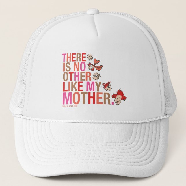 Dr. Seuss | There Is No Other Like My Mother Trucker Hat (Front)