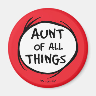 Dr. Seuss   Thing 1 Thing 2 - Aunt of all Things Magnet