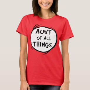Dr. Seuss   Thing 1 Thing 2 - Aunt of all Things T-Shirt