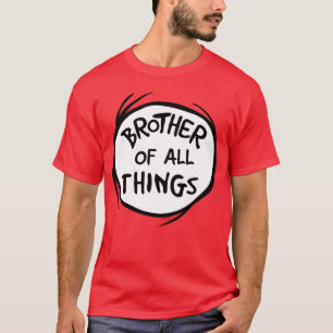Dr. Seuss Thing 1 Thing 2 - Brother of all Things T-Shirt