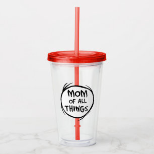 Dr. Seuss   Thing 1 Thing 2 - Mom of all Things Acrylic Tumbler