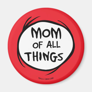 Dr. Seuss   Thing 1 Thing 2 - Mom of all Things Magnet