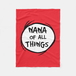 Dr. Seuss   Thing 1 Thing 2 - Nana of all Things Fleece Blanket