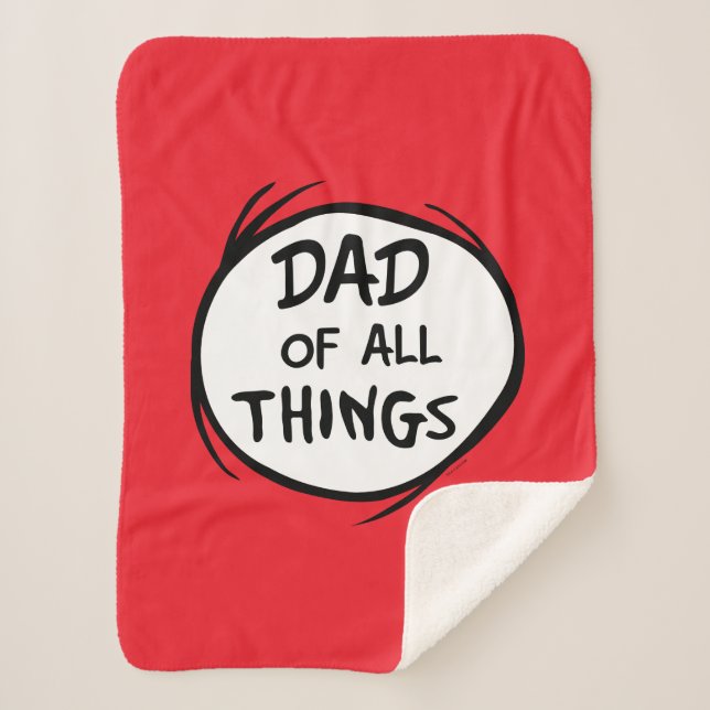 Dr. Seuss Thing One Thing Two - Dad of all Things Sherpa Blanket (Front)