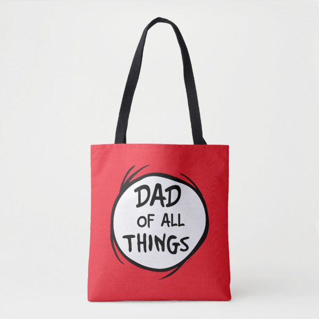 Dr. Seuss Thing One Thing Two - Dad of all Things Tote Bag (Front)