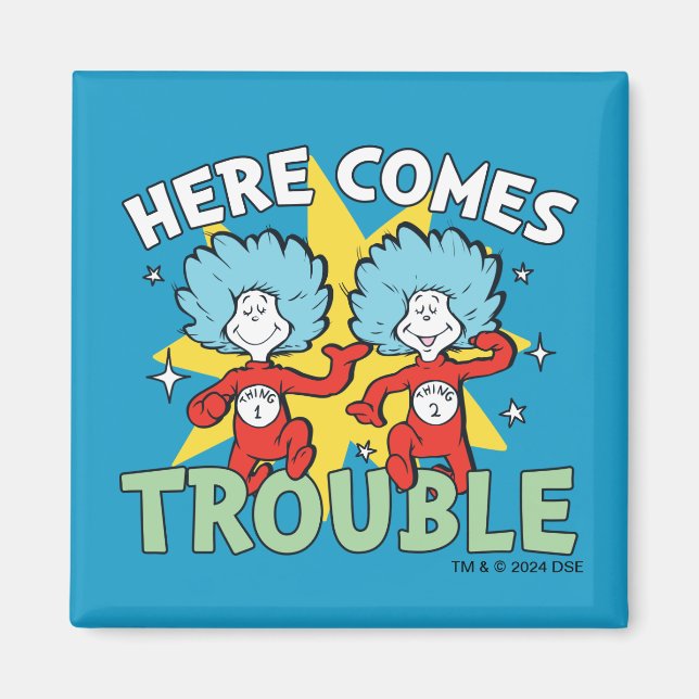 Dr. Seuss | Thing One Thing Two Here Comes Trouble Magnet (Front)