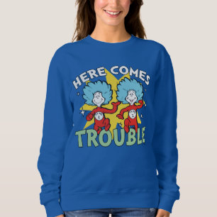 Dr. Seuss   Thing One Thing Two Here Comes Trouble Sweatshirt
