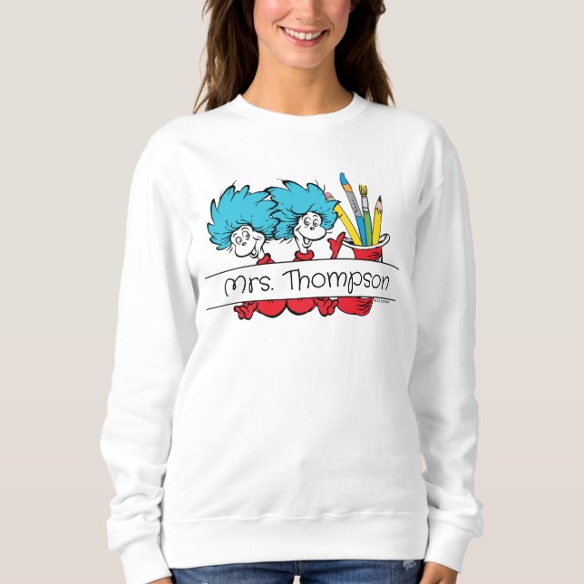 Dr. Seuss | Thing One Thing Two Teacher Name Sweatshirt (Front)