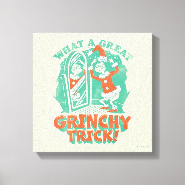 Dr. Seuss | What a Great Grinchy Trick! Canvas Print (Front)