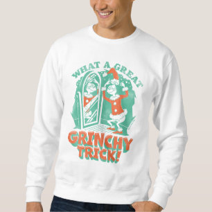 Dr. Seuss   What a Great Grinchy Trick! Sweatshirt