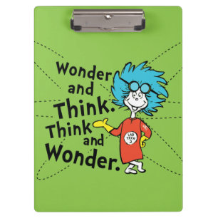 Dr. Seuss Wonder and Think. Think and Wonder. Clipboard