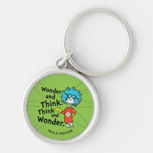 Dr. Seuss   Wonder and Think. Think and Wonder. Key Ring