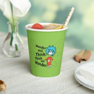 Dr. Seuss   Wonder and Think. Think and Wonder. Paper Cups