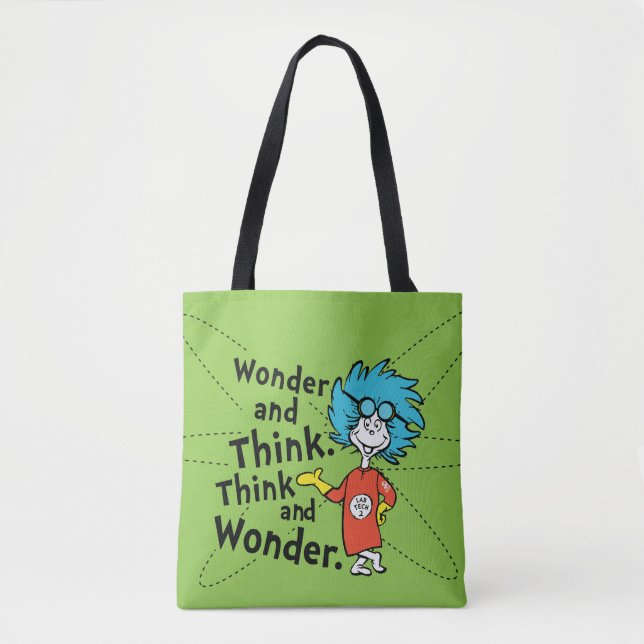 Dr. Seuss | Wonder and Think. Think and Wonder. Tote Bag (Front)