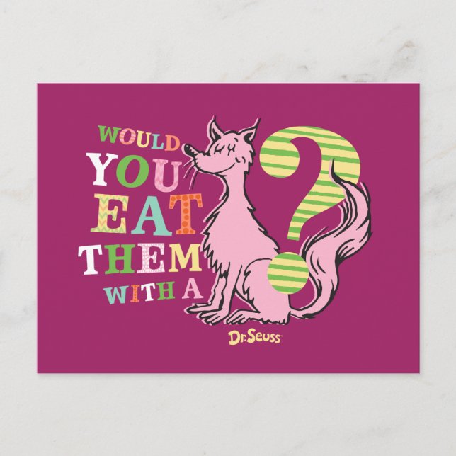 Dr. Seuss | Would You Eat Them With A Fox? Postcard (Front)