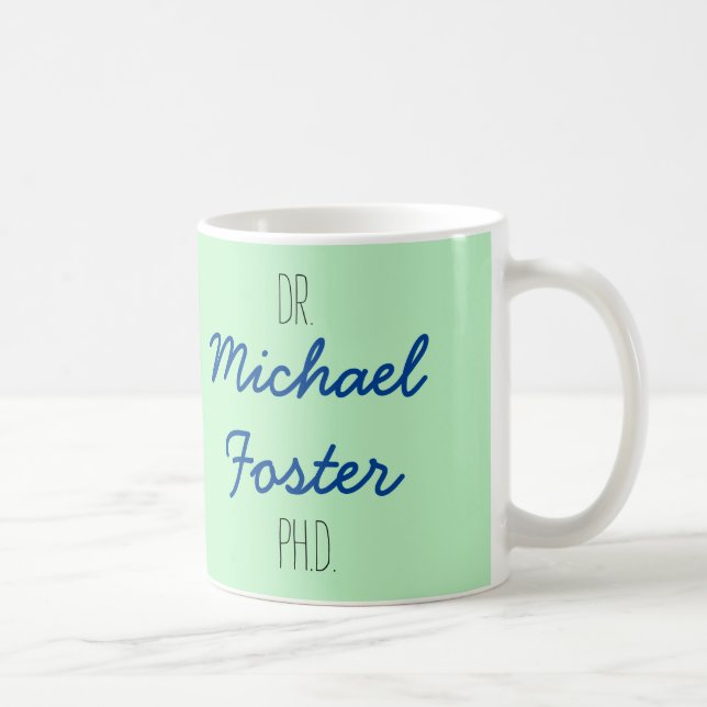 Dr (Your Name) PhD Graduation Mug (Right)