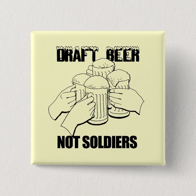 DRAFT BEER NOT SOLDIERS 15 CM SQUARE BADGE (Front)