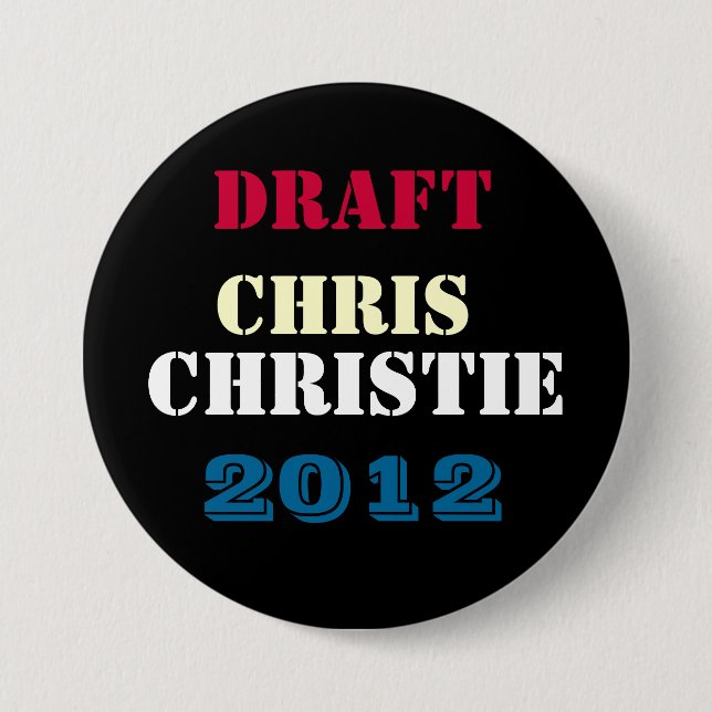 DRAFT Chris CHRISTIE 2012 Round Campaign Button (Front)