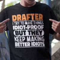 Drafter I Try To Make Things Funny Sayings Drafter
