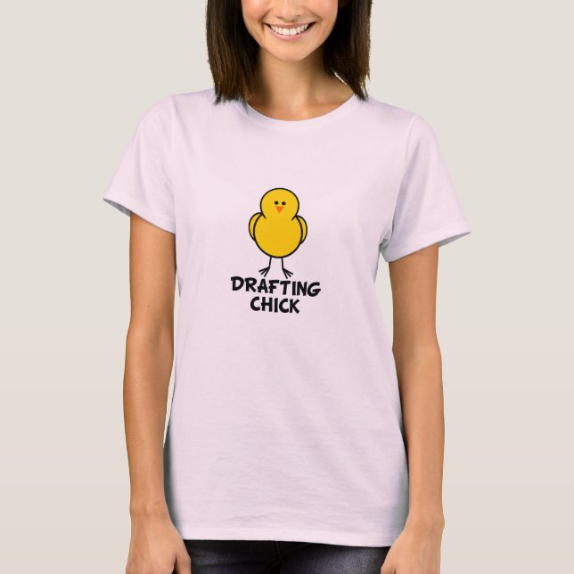Drafting Chick T-Shirt (Front)