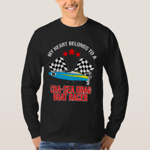 Drag Boat Driver Quote for Speedboat Racing and Dr T-Shirt