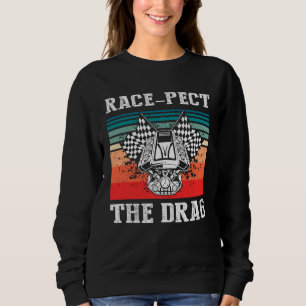 Drag Boat Race for Drag Boat and Drag Boat Driver  Sweatshirt