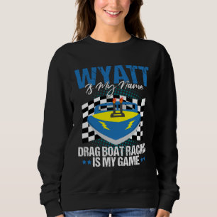 Drag Boat Race for Drag Boat and Drag Boat Driver  Sweatshirt