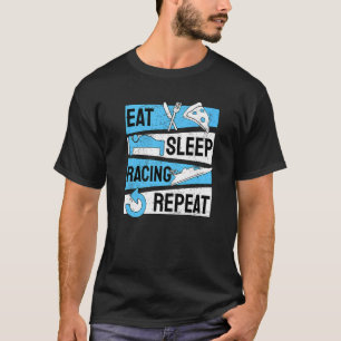 Drag Boat Racing Eat Sleep Racing Repeat  T-Shirt