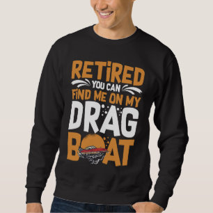 Drag Boat Racing RC Model Boating Driver  1 Sweatshirt