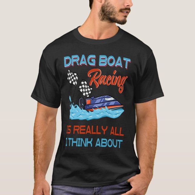 Drag Boat Racing RC Model Boating Driver  3 T-Shirt (Front)