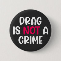 Drag Is Not A Crime. T-Shirt