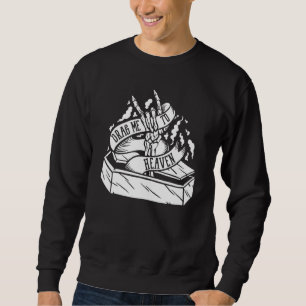 Drag Me To Heaven Along With God Religion Heaven Sweatshirt