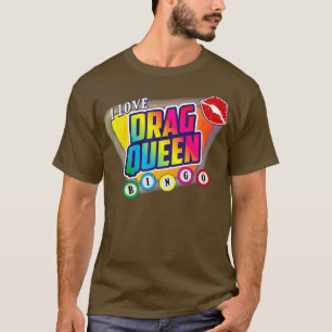 Drag Queen Bingo Funny I Love Drag Queen Bingo T-Shirt