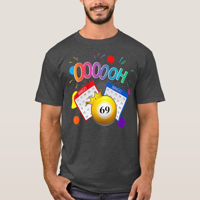Drag Queen Bingo Funny Oooooh 69 Bingo Fan LGBT T-Shirt (Front)