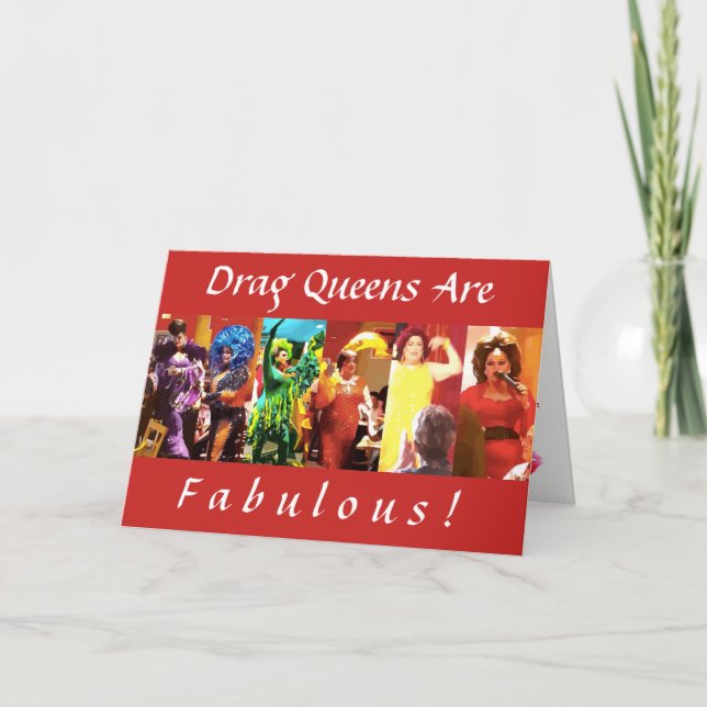 Drag Queens are Fabulous! Card (Front)