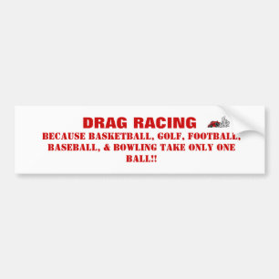 drag racing bumper sticker