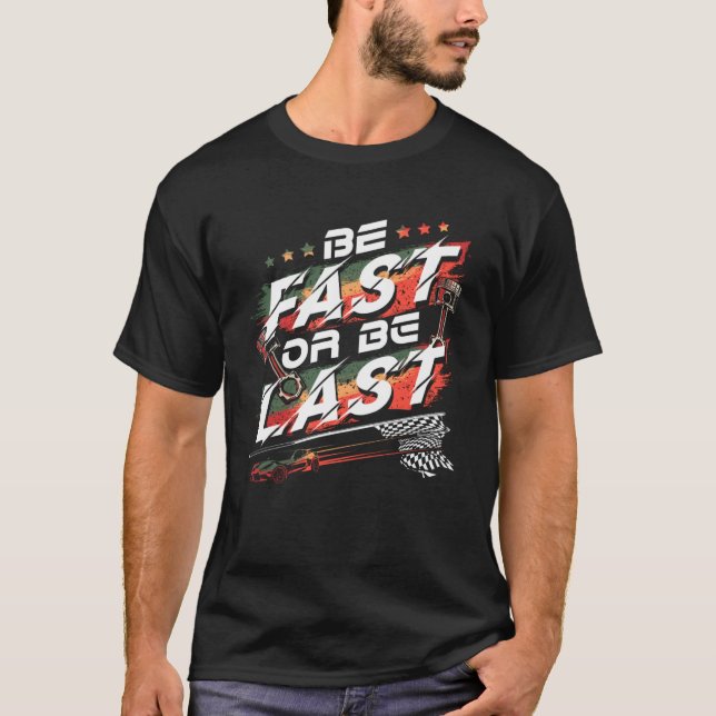 Drag Racing Quote Dirt Track for Racecar Driver T-Shirt (Front)