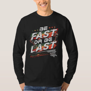 Drag Racing Quote Dirt Track for Racecar Driver T-Shirt