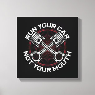 Drag Racing Race Car Vintage Run Your Car Not Your Canvas Print